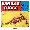 Vanilla Fudge - Vanilla Fudge | Rhino