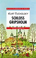 Schloss Gripsholm. Text und Kommentar - Kurt Tucholsky - Buch kaufen ...