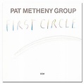 Pat Metheny - First Circle CD | Musictoday Superstore