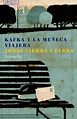 La Estanteria de los Libros: Reseña: Kafka y la Muñeca Viajera de Jordi ...