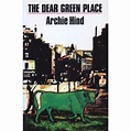 Dear Green Place [Paperback] Hind, Archie 9780904919813 | eBay