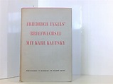 Friedrich Engels Briefwechsel mit Karl Kautsky by Kautsky, Benedikt ...