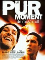 Un pur moment de rock'n roll (film) - Réalisateurs, Acteurs, Actualités