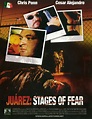 Juarez: Stages of Fear Movie (2006), Watch Movie Online on TVOnic