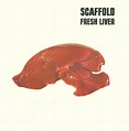 Fresh Liver, The Scaffold | CD (album) | Muziek | bol.com