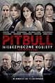 Pitbull. Niebezpieczne kobiety (2016) - FilmAffinity