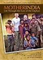 “MOTHER INDIA: LIFE THROUGH THE EYES OF THE ORPHAN” - Core Sector ...
