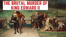 The BRUTAL Murder Of King Edward II - YouTube