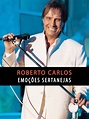Prime Video: Roberto Carlos - Emoções Sertanejas