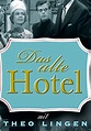 Das alte Hotel - Stream: Jetzt Serie online anschauen
