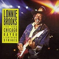 Lonnie Brooks Live From Chicago Bayou Lightning Strikes 1988 – The Best ...