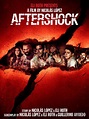 Aftershock (2012) - Rotten Tomatoes