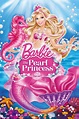 Barbie The Pearl Princess (2014) บาร์บี้เจ้าหญิงเงือกน้อยกับไข่มุกวิเศษ ...