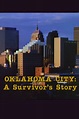 Oklahoma City: A Survivor's Story (1998) - MTDb