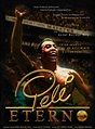 Pelé Eterno - Filme 2004 - AdoroCinema