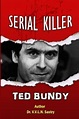 Serial Killer Ted Bundy | 9798568433712 | Dr V V L N Sastry | Boeken ...