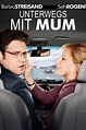 Unterwegs mit Mum (2013) Film-information und Trailer | KinoCheck