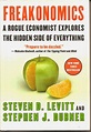 Freakonomics: A Rogue Economist Explores the Hidden Side of Everything ...