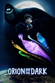Orion and the Dark (2024) - Posters — The Movie Database (TMDB)