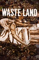 Waste Land (2010) – Filmer – Film . nu