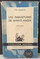 BAROJA, Pío - Las inquietudes de Shanti Andía (Colección Austral) » Il ...