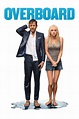 Overboard (2018) - Posters — The Movie Database (TMDb)