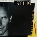 Sting - Fields Of Gold: The Best Of Sting 1984 - 1994 (1994, CD) | Discogs