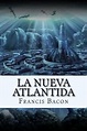 La Nueva Atlantida (Spanish) Edition by Francis Bacon, Paperback ...