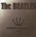 The Beatles. - Forever Gold - Amazon.com Music