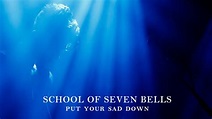 School of Seven Bells: Put Your Sad Down EP Album Review | Pitchfork