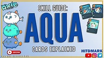 SKILL GUIDE FOR BEGINNERS: AQUA CARDS EXPLAINED (AXIE INFINITY) - YouTube