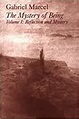 The Mystery of Being, Volume I: Reflection and Mystery (Gifford ...