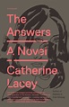 The Answers: A Novel - Kindle edition by Lacey, Catherine. Literature ...