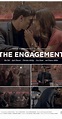 The Engagement (2014) - IMDb
