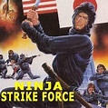 Ninja Strike Force - Rotten Tomatoes