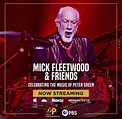Mick Fleetwood & Friends Celebrate The Music Of Peter Green And The ...