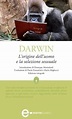 L'origine dell'uomo e la selezione sessuale (eNewton Classici) eBook ...