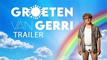 GROETEN VAN GERRI (From Gerri With Love) | Trailer | Millstreet Films ...