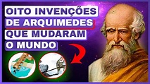 AS OITO INVENÇÕES DE ARQUIMEDES | Quem Foi Arquimedes? A Real História ...
