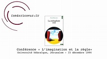 Paul Ricoeur : Conférence "L 'imagination et la règle", 1994 - YouTube