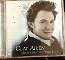 Merry Christmas with Love by Clay Aiken (CD, Nov-2004, RCA)/See ...