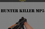 Hunter Killer MP5 [Counter-Strike 1.6] [Mods]