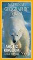 Arctic Kingdom: Life at the Edge (1995) - Poster US - 1256*2238px