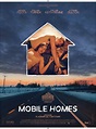 Mobile Homes - Film 2017 - FILMSTARTS.de