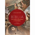 Bíblia: Um estudo Panorâmico e Cronológico, de Lopes Fonteles, Gerson ...