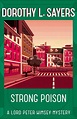 Strong Poison: Classic crime fiction at its best (Lord Peter Wimsey ...