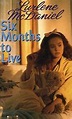 Six Months to Live by Lurlene McDaniel - FictionDB