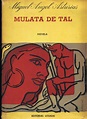 MULATA DE TAL de Asturias. Miguel Ángel: Bien Encuadernación de tapa ...