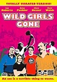 Wild Girls Gone (2007)
