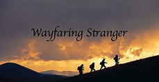 Wayfaring Stranger - Lyrics, Hymn Meaning and Story